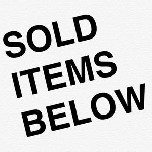 SOLD ITEMS PAST THIS POINT